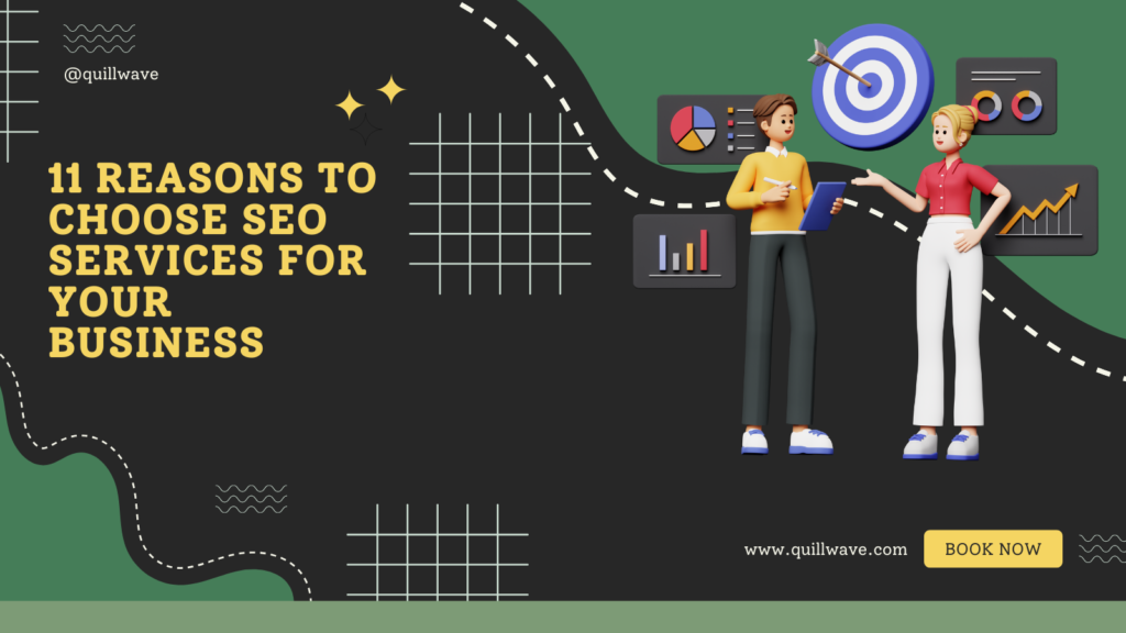 11 Reasons to Choose SEO Services for your Business